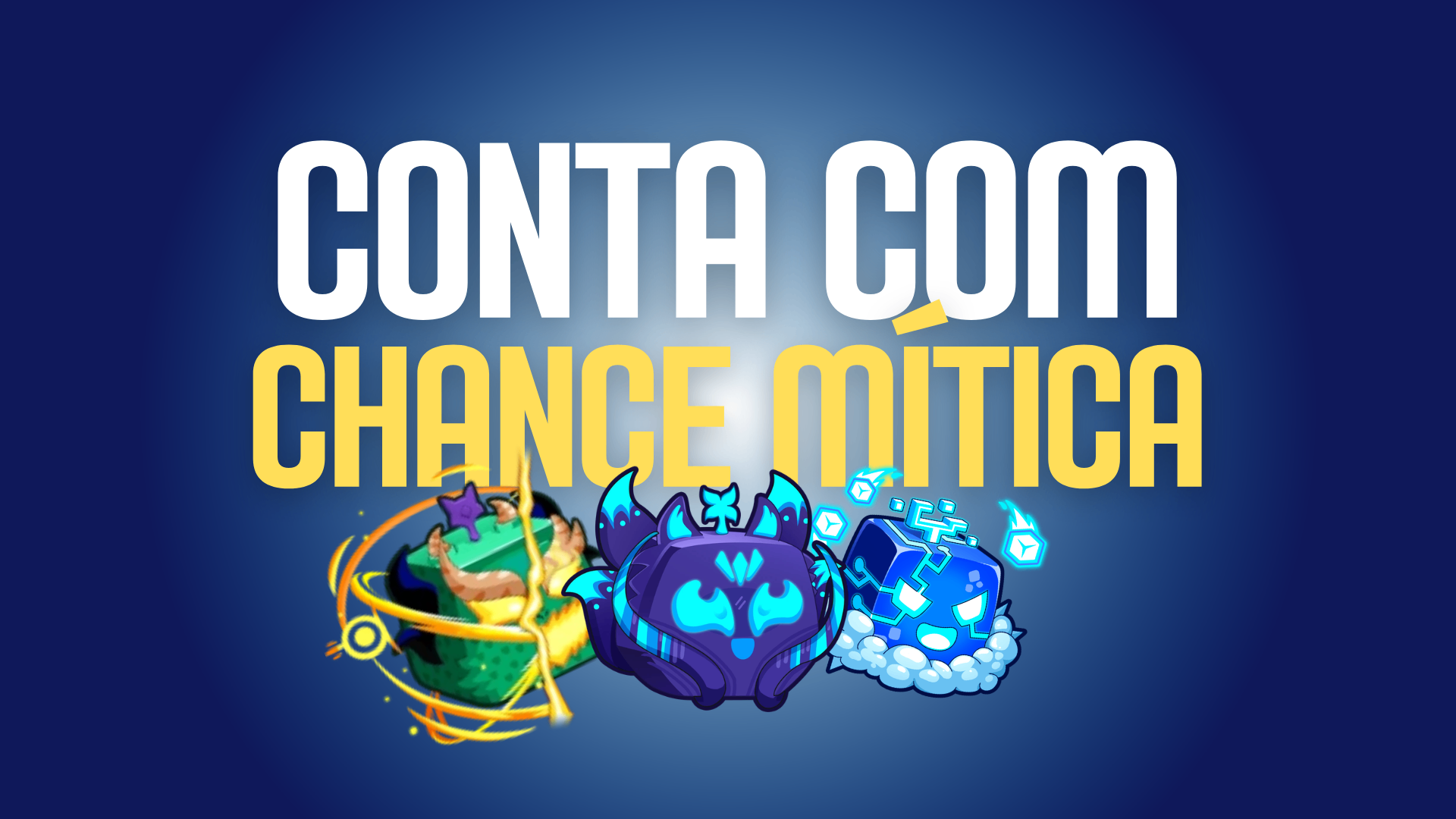 Chance Mítica no Báu + Level 1000+