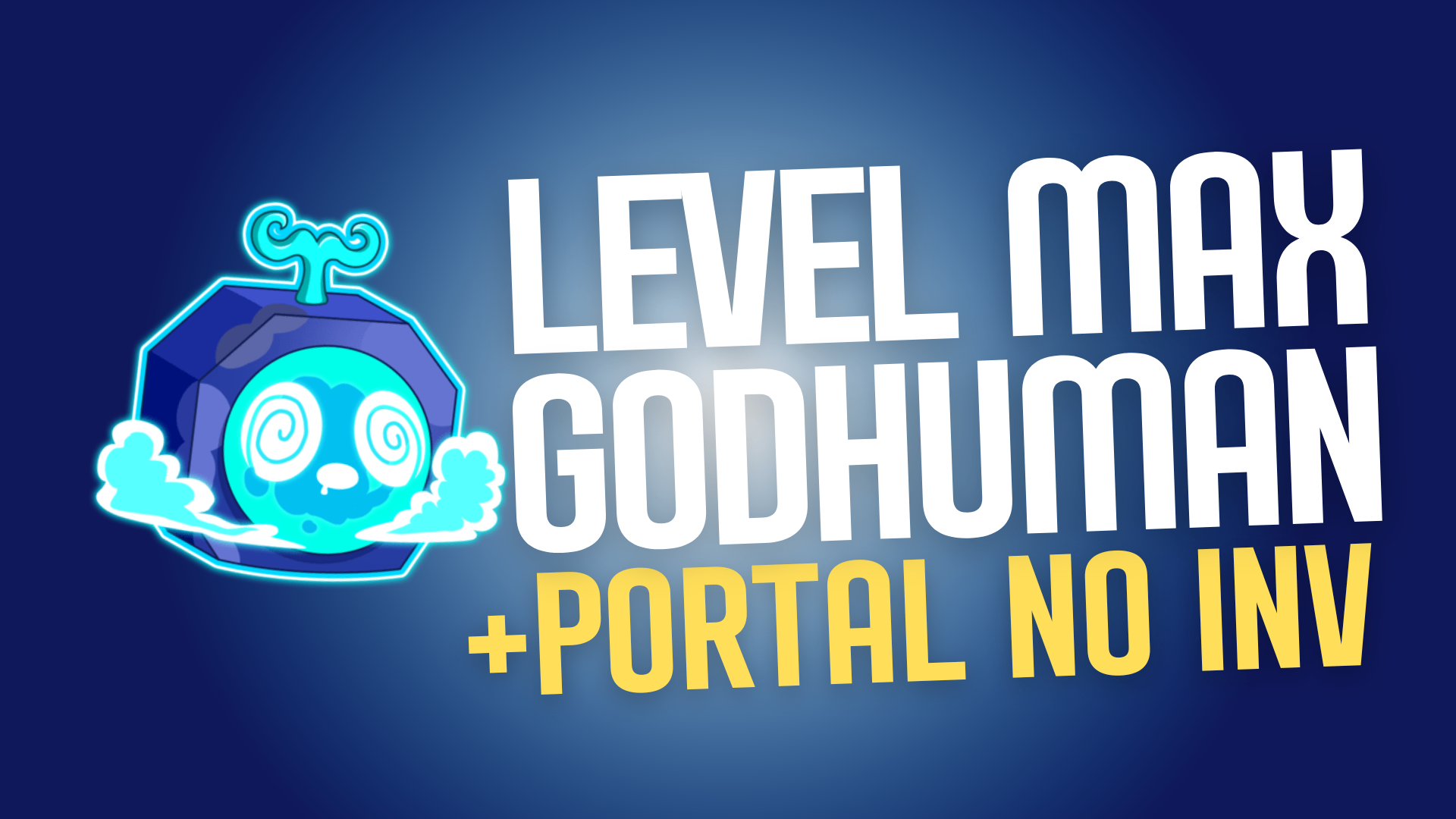 Portal no Inventário + Level Máximo + God Human