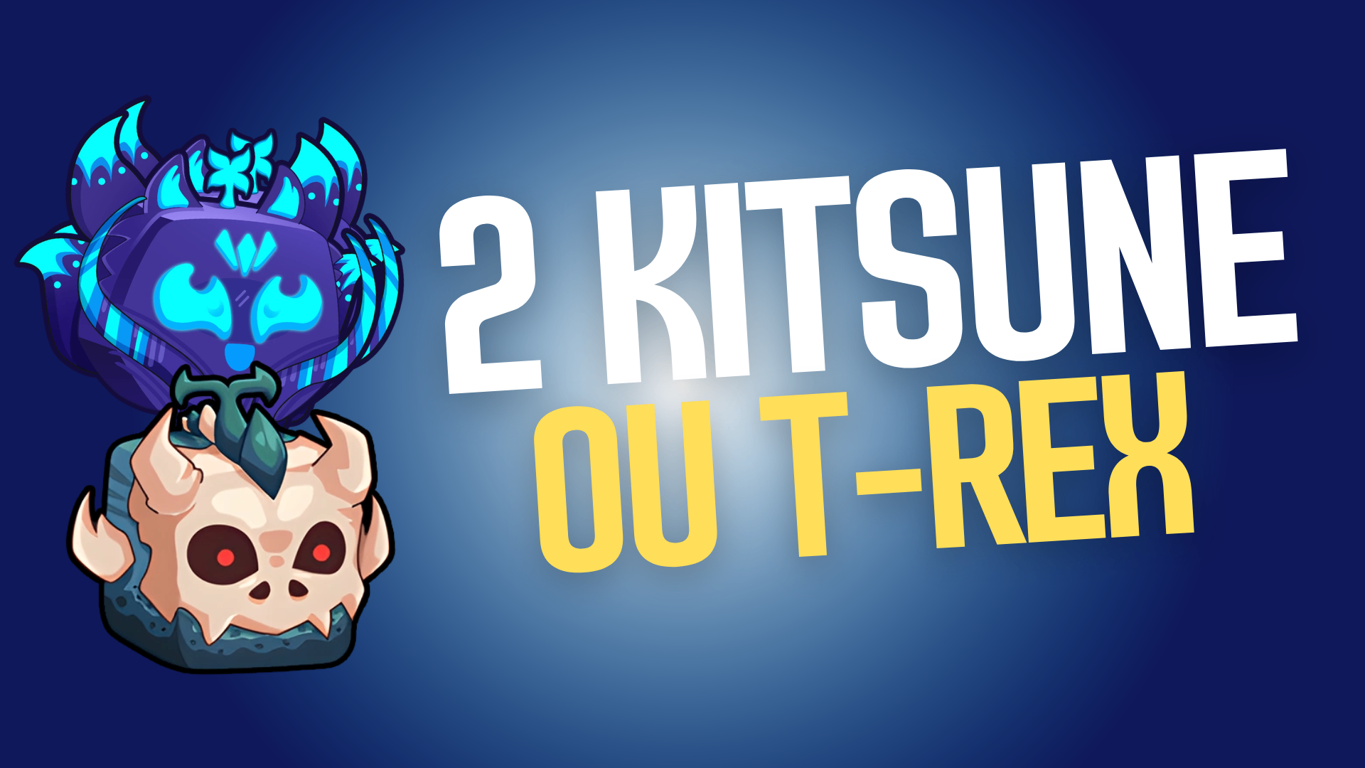 Conta com 2 Kitsune ou T-rex