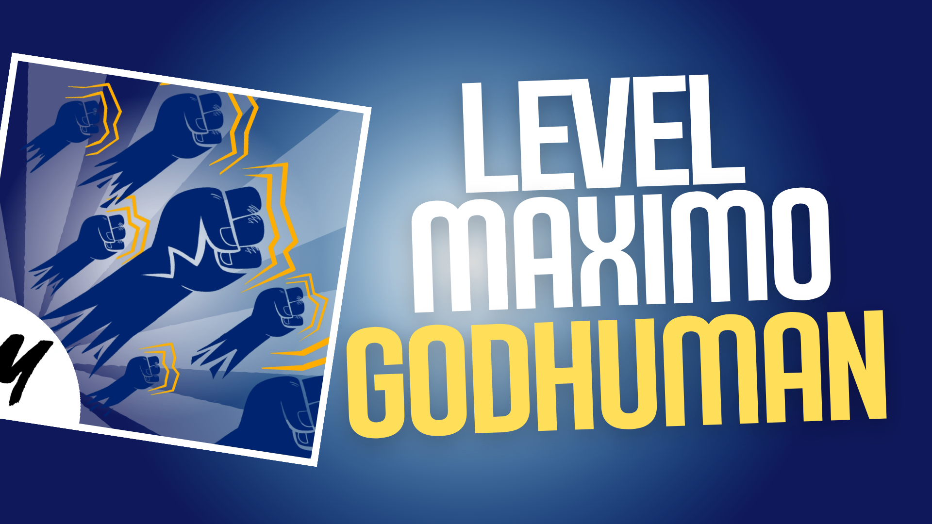 Level Máximo + God Human