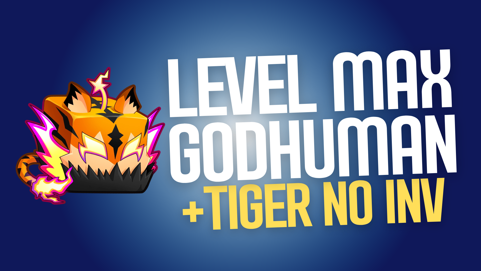 Tiger no Inventário + God Human + Level Aleatório